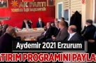 Aydemir 2021 Erzurum yatırım programını paylaştı