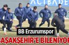 BB Erzurumspor’da Medipol Başakşehir maçı hazırlıkları