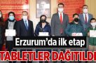 İlk etap tabletler dağıtıldı