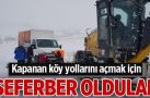 Kapanan köy yollarını açmak için seferber oldular