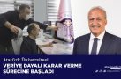 Atatürk Üniversitesi veriye dayalı karar verme sürecine başladı