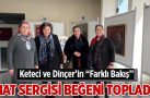 Keteci ve Dinçer’in “Farklı Bakış” hat sergisi beğeni topladı