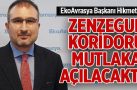 EkoAvrasya Başkanı Hikmet Eren; “Zenzegur Koridoru mutlaka açılacaktır”
