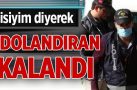Öğretim görevlisiyim diyerek birçok kişiyi dolandıran şahıs kıskıvrak yakalandı
