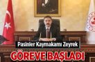 Pasinler Kaymakamı Zeyrek göreve başladı