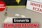 Erzurum’da uyuşturucu operasyonu: 6 tutuklama