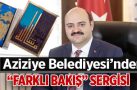 Aziziye Belediyesi’nden “Farklı Bakış” sergisi