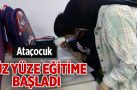 Ataçocuk yüz yüze eğitime başladı