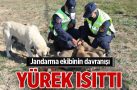 Jandarma ekibinin davranışı yürek ısıttı